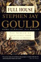 Full House: The Spread of Excellence from Plato to Darwin - Stephen Jay Gould