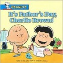 It's Father's Day, Charlie Brown - Tom Brannon