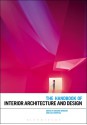 The Handbook of Interior Architecture and Design - Graeme Brooker, Lois Weinthal