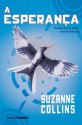 A esperança (Portuguese Edition) - Suzanne Collins