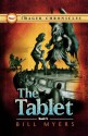 The Tablet - Bill Myers