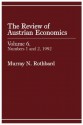 Review of Austrian Economics, Volume 6 - Paul Gottried, Donald Hoke, murray rothbard, Joseph Salerno, David Gordon, Bruce L. Benson, Jeffrey Herbener, Richard Timberlake