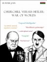 Churchill versus Hitler: War of Words - Peter John