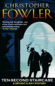 Ten-Second Staircase: (Bryant & May Book 4) - Christopher Fowler