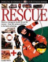 Rescue (DK Eyewitness Books) - Claire Watts