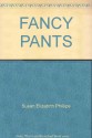 Fancy Pants (American's Lady, #1) - Susan Elizabeth Phillips