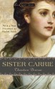 Sister Carrie - Theodore Dreiser, Rachel Sarah, Richard R. Lingeman