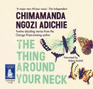 The Thing around Your Neck - Adjoa Andoh, Chimamanda Ngozi Adichie