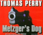 Metzger's Dog: A Novel - Thomas Perry, Carl Hiaasen, Michael Kramer