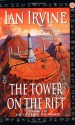 The Tower on the Rift - Ian Irvine