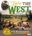 Into the West: Causes and Effects of U.S. Westward Expansion (Fact Finders) - Terry Collins