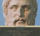 Symposium, The Apology, and The Allegory of the Cave - Plato, Jonathan Cowley