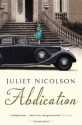 Abdication - Juliet Nicolson