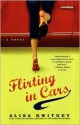 Flirting in Cars - Alisa Kwitney