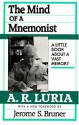 The Mind of a Mnemonist: A Little Book about a Vast Memory - Alexander R. Luria, Jerome S. Bruner