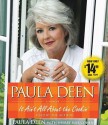 Paula Deen: It Ain't All About the Cookin' - Paula H. Deen