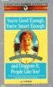 You're Good Enough, You're Smart Enough, & Doggone It, People Like You! - Al Franken