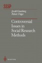 Controversial Issues in Social Research Methods - Jerald Greenberg, Robert Folger