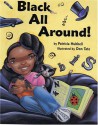 Black All Around - Patricia Hubbell, Don Tate