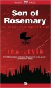 Son of Rosemary: The Sequel to Rosemary's Baby - Ira Levin