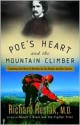 Poe's Heart and the Mountain Climber: Exploring the Effect of Anxiety on Our Brains and Our Culture - Richard Restak, Richard Restak