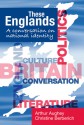 These Englands: A conversation on national identity - Arthur Aughey, Christine Berberich