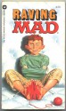 Raving Mad - Al Feldstein, William M. Gaines, MAD Magazine