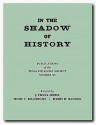 In the Shadow of History - J. Frank Dobie, Mody C. Boatright, Harry H. Ransom