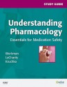 Study Guide For Understanding Pharmacology: Essentials For Medication Safety - M. Linda Workman, Linda A. Lacharity, Susan L. Kruchko, Linda Lea Kerby, Linda Anne Silvestri