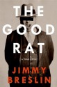 The Good Rat - Jimmy Breslin