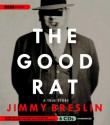 The Good Rat: A True Story - Jimmy Breslin, Richard M. Davidson, Richard Mover, Kaipo Schwab