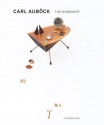Carl Aubock: The Workshop - Carl Aubock, Patrick Parrisch, Michael Boyd, Brian Janusiak, Carl Aubock, Patrick Parrish