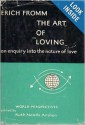 The Art of Loving: An Enquiry into the Nature of Love (World Perspectives) - Erich Fromm, Ruth Nanda Anshen