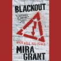 Blackout - Michael Goldstrom, Mira Grant, Paula Christensen