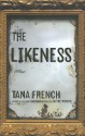 The Likeness - Tana French