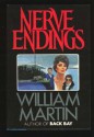 Nerve Endings - William Martin