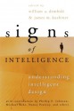 Signs of Intelligence: Understanding Intelligent Design - William A. Dembski