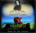 Poe's Heart and the Mountain Climber: Exploring the Effect of Anxiety on Our Brains and Culture - Richard Restak