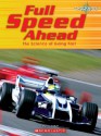 Full Speed Ahead: The Science of Going Fast - Mari C. Schuh