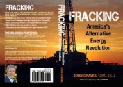 Fracking: America's Alternative Energy Revolution - John Graves