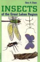 Insects of the Great Lakes Region - Gary A. Dunn