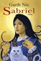 Sabriel (Das Alte Königreich, #1) - Garth Nix, Lore Straßl