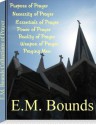 E.M. Bounds Collections of Prayer (Devotional Classics) - E.M. Bounds