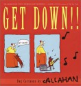 Get Down!! Dog Cartoons - John Callahan