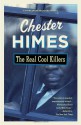 The Real Cool Killers - Chester Himes