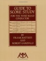 Guide to Score Study for the Wind Band Conductor - Frank Battisti