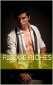 Risqué Riches, Vol. 1: Millionaire/Billionaire Erotica Bundle (The Best of Eroticature.org) - Debbie Sizemore, Patience Cummingham, Susan Queen, Jacob Paddlebaum