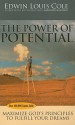 The Power Of Potential - Edwin Louis Cole