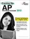 Cracking the AP Physics B Exam, 2012 Edition - Princeton Review, Princeton Review