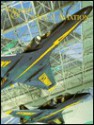 The Spirit of Naval Aviation: The Naval Aviation Museum Collection - M. Hill Goodspeed, Walter Schirra Jr.